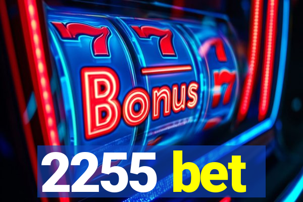2255 bet